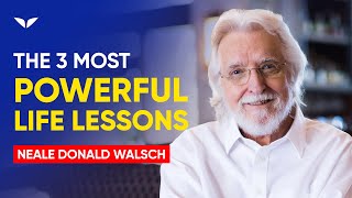 3 Mind Blowing Life Lessons From Neale Donald Walsch [upl. by Lenor280]