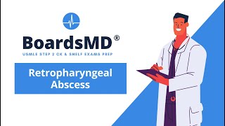 Retropharyngeal Abscess  USMLE Pediatrics  BoardsMD [upl. by Orenid]