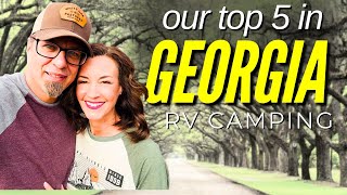 Our Top 5 Places to RV Camp and Visit in Georgia [upl. by Edylc]