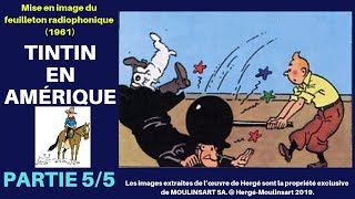 Episode 5 TINTIN EN AMÉRIQUE [upl. by Hafital813]