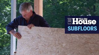 How to Lay Subflooring  This Old House [upl. by Rosenstein611]