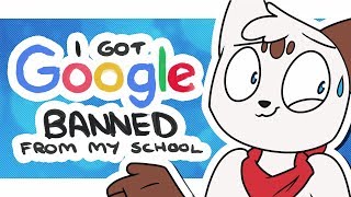 I Got Google Banned From My School [upl. by Eisseb]