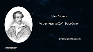 Juliusz Słowacki  W pamiętniku Zofii Bobrówny [upl. by Aletse592]