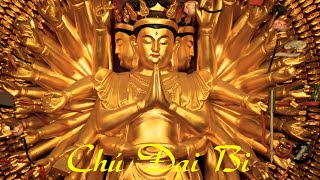 Thần Chú Đại Bi  Tiếng Phạn Buddha Mantra  Tiêu Tai Giải Nghiệp [upl. by Enomad951]