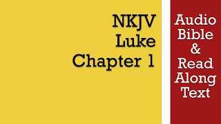 Luke 1  NKJV Audio Bible amp Text [upl. by Clark]