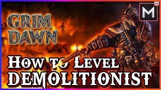 Demolitionist Leveling Build Guide  Grim Dawn [upl. by Ocramed]