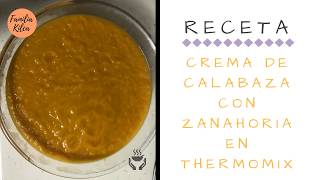 Crema de calabaza con zanahorias en Thermomix  Fácil y Sencillo 🍽 [upl. by Larisa]