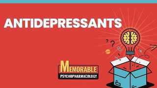 Antidepressants Mnemonics Memorable Psychopharmacology Lecture 3 [upl. by Viola613]