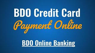 How to Pay BDO Credit Card Online via BDO Online Banking [upl. by Fabrienne]