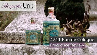 4711 Eau de Cologne Fragrance Review  The Oldest Eau de Cologne [upl. by Arta]