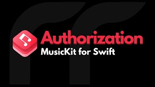 Authorization in MusicKit for Swift [upl. by Knarf]