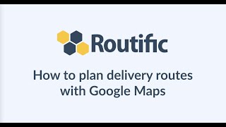 Using Google Maps as a delivery route planner [upl. by Ferwerda]