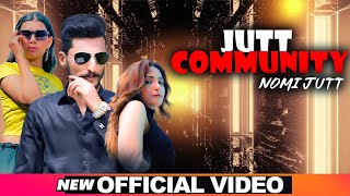 JUTT COMMUNITY– Official Video  NOMI JUTT M MOUSA  DERWAISH  NEW PUNJABI SONG 2K23 [upl. by Ahker]