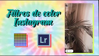 APRENDE A HACER FILTROS DE COLOR PARA INSTAGRAM FÁCIL CON LIGHTROOM [upl. by Schrader398]