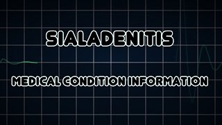 Sialadenitis Medical Condition [upl. by Sand886]