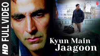 quotKyun Main Jaagoonquot Full Song Patiala House  Akshay Kumar [upl. by Alliw]