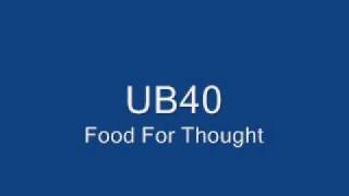 UB40 Food For Thought [upl. by Anaiv]