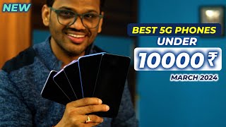 TOP 5 Best 5G Phones Under 10000 in MARCH 2024 l Best Mobile Under 10000 [upl. by Swayder]