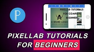 How to Use Pixellab App For Beginners in 2023 Pixellab Tutorial [upl. by Lotte]