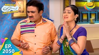 Taarak Mehta Ka Ooltah Chashmah  Episode 2050  Full Episode [upl. by Allekram]