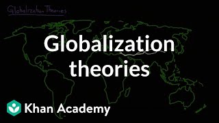 Globalization theories  Society and Culture  MCAT  Khan Academy [upl. by Toby]