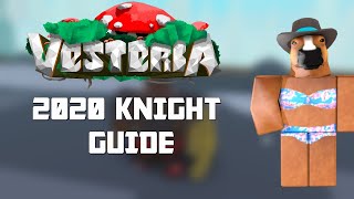 VESTERIA  2020 KNIGHTTANK GUIDE [upl. by Erdne]