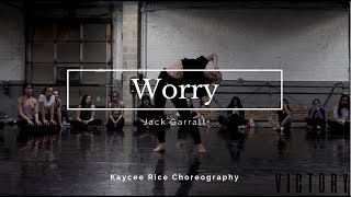 Worry  Jack Garratt  Kaycee Rice Choreography [upl. by Susana875]