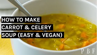 Carrot and Celery Soup Easy [upl. by Elleb]