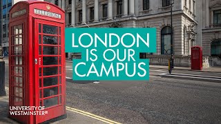 University of Westminster  London Is Our Campus [upl. by Launcelot]