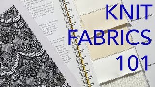 Learning About Fabrics 4 Knits Basics [upl. by Haig]