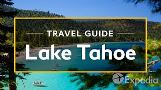 Lake Tahoe Vacation Travel Guide  Expedia [upl. by Drida36]