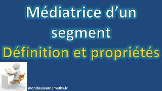 Définition et propriétés de la médiatrice dun segment [upl. by Abehsile]