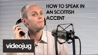 How To Speak With A Scottish Accent [upl. by Waddell]