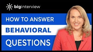 How to Answer Behavioral Interview Questions [upl. by Nnuahs]