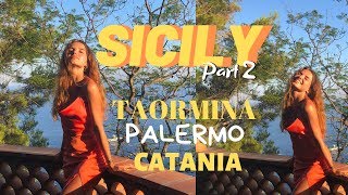 COMPLETE SICILY GUIDE 2 Palermo Taormina Catania [upl. by Nonregla]