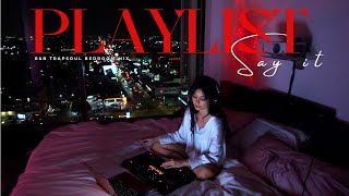 Love amp Lust Bedroom Playlist  Sensual RampB Soul TrapSoul Chill RampBSoul Mix by Dj Hello Vee [upl. by Ashlan]