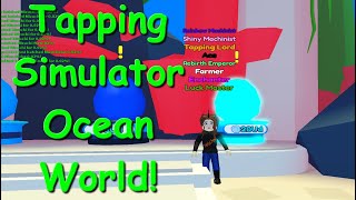 Tapping Simulator Ocean World [upl. by Bickart]