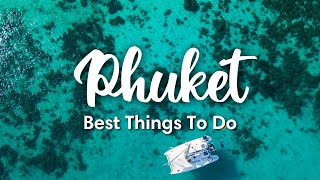 PHUKET THAILAND 2023  10 BEST Things To Do In amp Around Phuket [upl. by Noella]