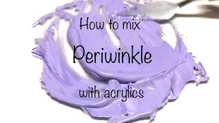 How To Make Periwinkle Color  Acrylics  Color Mixing 6 [upl. by Alejandrina]