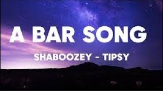 A Bar Song Tipsy  Shaboozey  1 Hour LoopLyrics [upl. by Randy740]