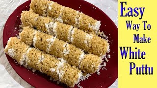 How to Make the Best White Flour Puttu  Quick amp Easy Recipe  Sri Lankan Dish [upl. by Ellehcit]