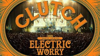 Clutch  Electric Worry [upl. by Enar]