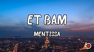 ET BAM  MENTISSA LYRICS [upl. by Jewell]