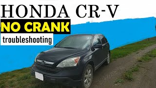 HONDA CRV NO CRANK NO START  BASIC TROUBLESHOOTING We Fixed [upl. by Eixam]