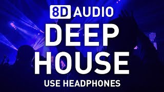 8D Deep House set  8D AUDIO  8D EDM 🎧 [upl. by Shishko951]