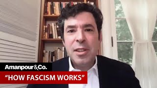 How Fascism Works A Warning for the US  Amanpour and Company [upl. by Yvon318]