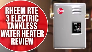 Rheem RTE 13 Electric Tankless Water Heater Review What You Need to Know Insider Insights [upl. by Dinerman673]