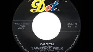 1961 HITS ARCHIVE Calcutta  Lawrence Welk a 1 record [upl. by Gertrud]