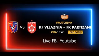 Vllaznia VS Partizani Live [upl. by Niamert]