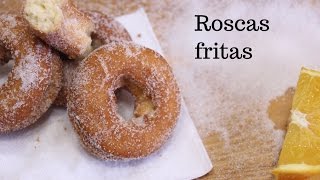 ROSCAS ROSQUILLAS FRITAS [upl. by Naujid214]